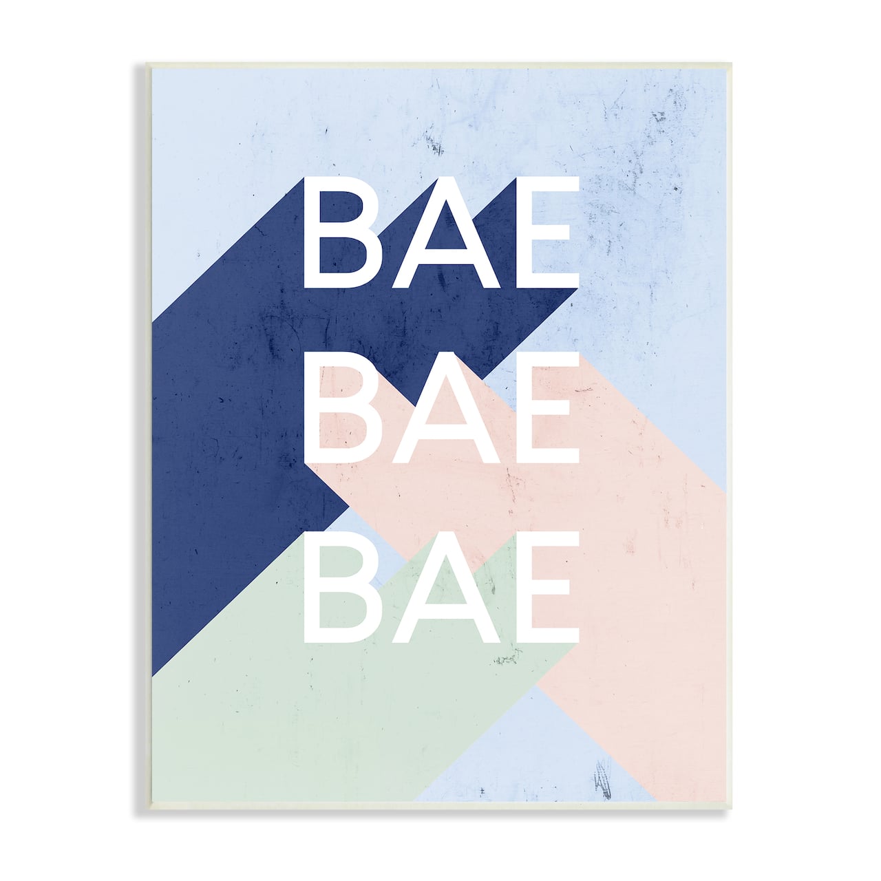 Stupell Industries Bae Bold Pop Typography Phrase Distressed Pattern Wall Plaque